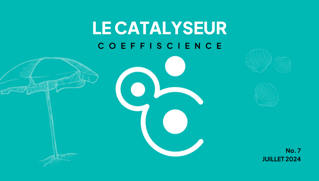 Catalyseur – L’infolettre de juillet 2024