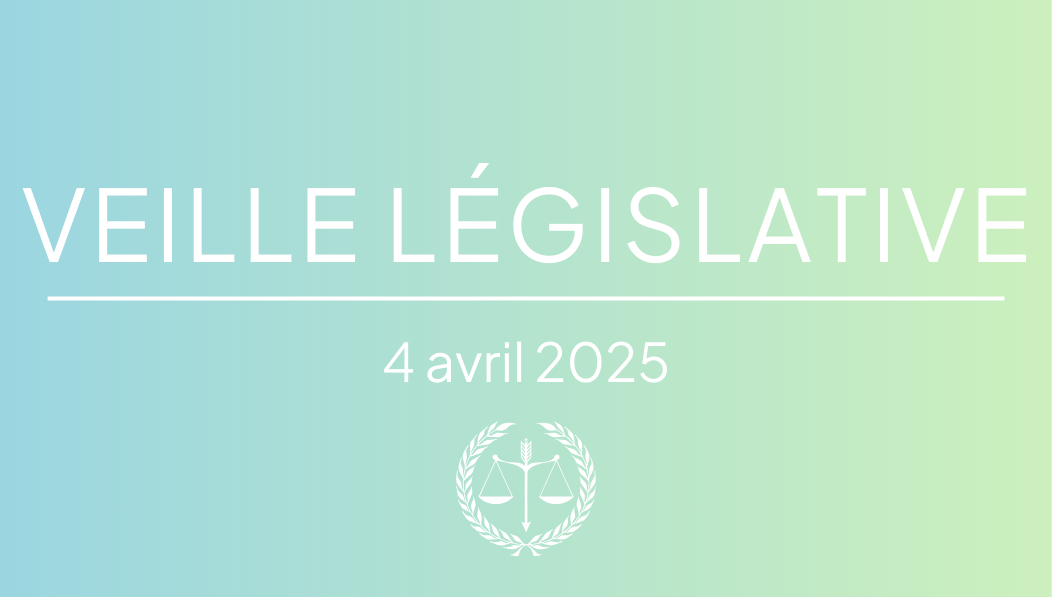 Veille législative du 4 avril 2025
