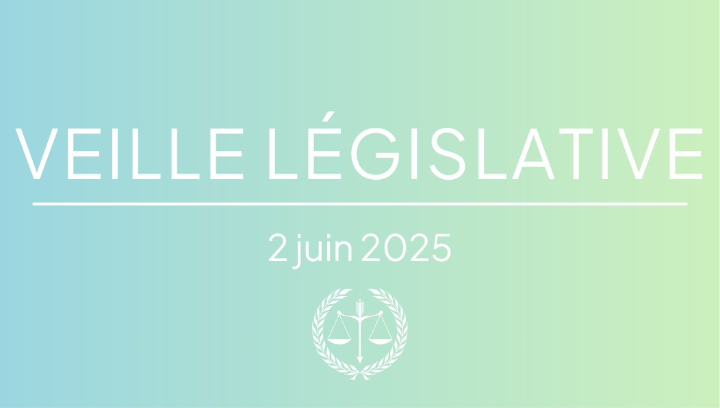 Veille législative du 2 juin 2025