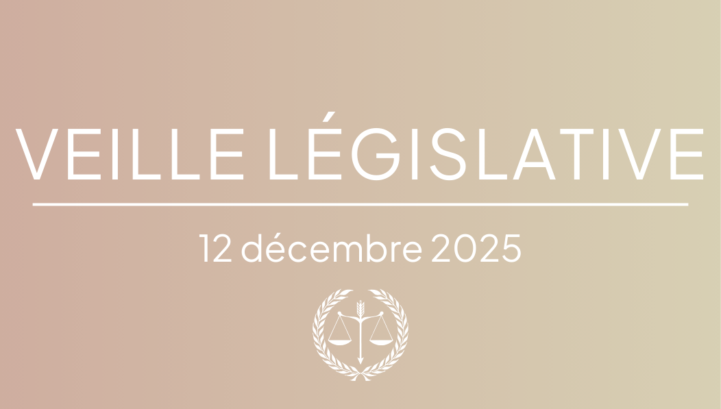 Veille législative du 12 décembre 2025